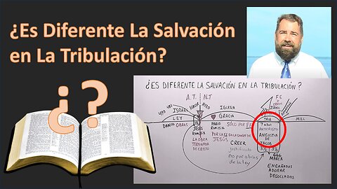 ¿Es Diferente La Salvación En La Tribulación?