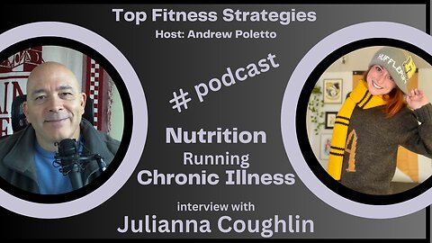 Nutrition , Running and Chronic Illness: An Interview with Juliana Coughlin