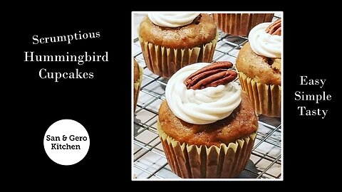 How to make Scrumptious Hummingbird Cupcakes