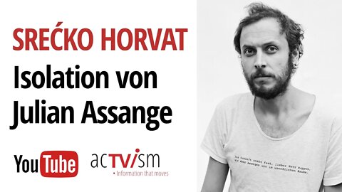 Was wir aus Julian Assanges Isolation in Einzelhaft lernen können | Philosoph Srećko Horvat