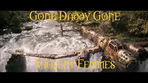 Gone Daddy Gone Violent Femmes