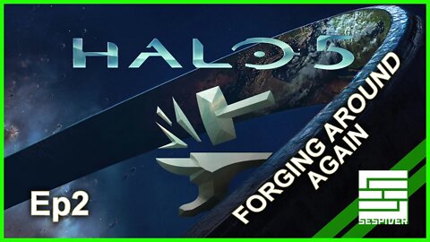 Halo 5 / Forging Around (Ep-2)
