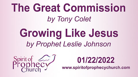 The Great Commission/Growing like Jesus - 01/22/2023