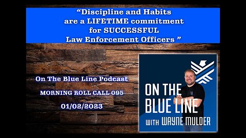 Discipline and Habits are a LIFETIME commitment for SUCCESSFUL Law Enforcement Officers | MRC95