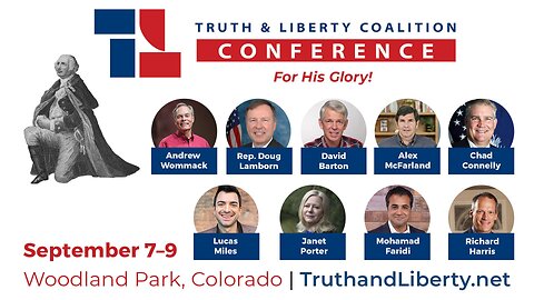 Truth and Liberty Coalition Conference: Day 1, Sessions 1 & 2