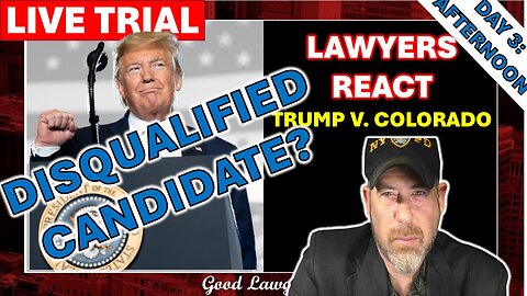 Trial Lawyers React In REAL Time: IS TRUMP DISQUALIFIED?- Trump v. Colorado (Day 3: Afternoon))