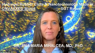 Hydrogel Rubber Clots & Nanotechnology Formed in UNVAXXED Blood