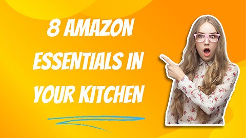 8 AMAZON ESSENTIALS IN YOUR KITCHEN