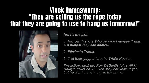 Vivek: "They are selling us the rope today that they are going to use to hang us tomorrow!"