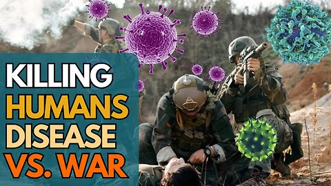 The Best at Killing Humans : Disease Vs. War