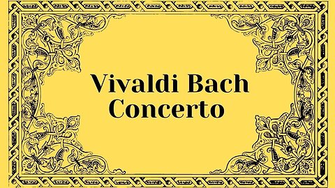 Vivaldi-Bach Concerto