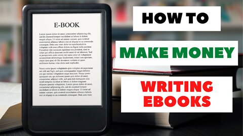 How to Make Money Writing eBooks [5 Simple Steps]