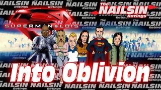 The Nailsin Ratings: Superman&Lois Into Oblivion
