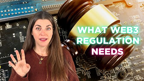 What web3 Regulation Needs