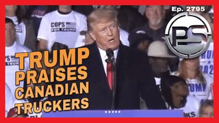 Trump Praises Canadian Truckers