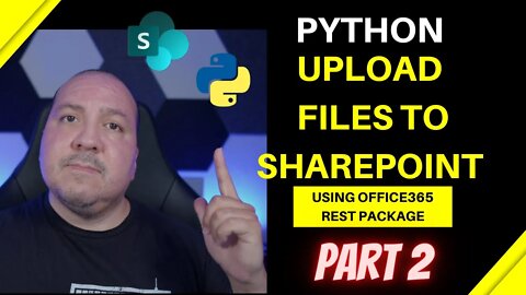 Python Upload Files To SharePoint Using Office365 Rest Package Part 2
