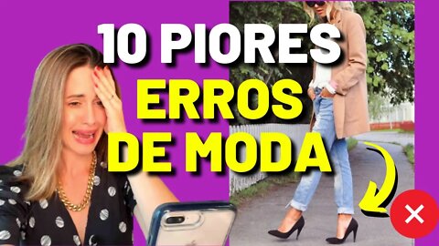 10 Piores Erros de Moda