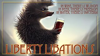 Liberty Libations 8.25.22