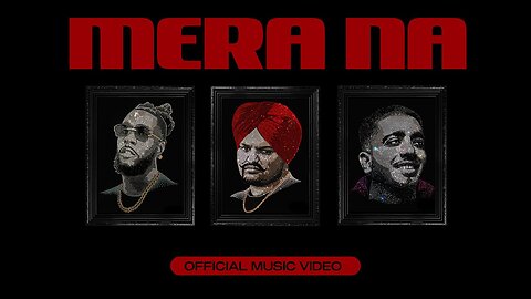 SIDHU MOOSE WALA : Mera Na (Official Video) Feat. Burna Boy & Steel Banglez | Navkaran Brar in hindi