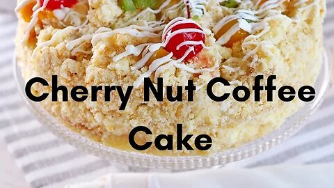 You won't believe how easy it is to make this Cherry Nut Coffee Cake!#coffeecake #cherry #nuts
