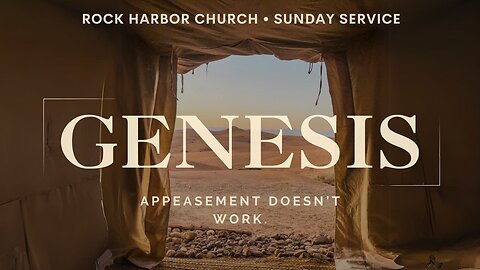 Sunday Sermon 4/14/24 - Appeasement Doesn't Work Genesis 32:1-21