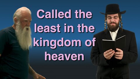 Who is Least in the Kingdom of Heaven?