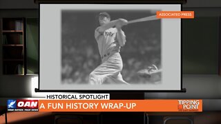 Tipping Point - Historical Spotlight - A Fun History Wrap-Up