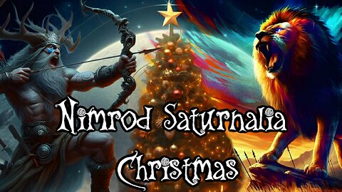 Nimrod Saturnalia Christmas