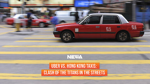 Uber vs. Hong Kong Taxis: Clash of the Titans in the Streets