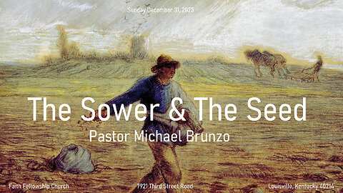 The Sower & The Seed