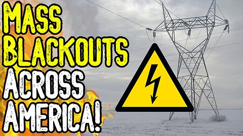 MASS BLACKOUTS ACROSS AMERICA! - Millions Without Power As Globalists Target The Grid!