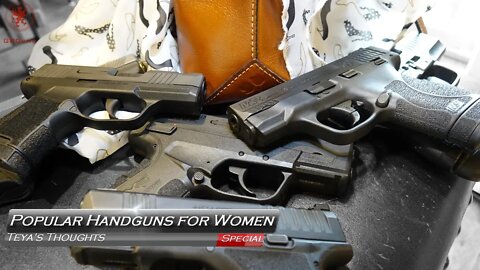 Popular Handguns for Women A Woman's Perspective on Sig, Springfield, Smith & Wesson, and More