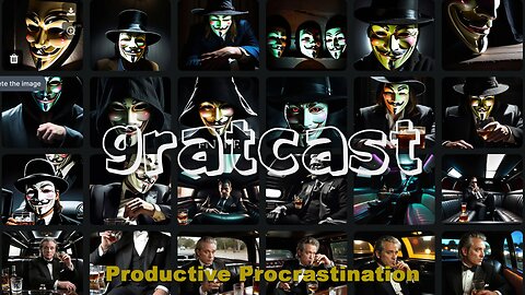 Gratcast: Productive Procrastination