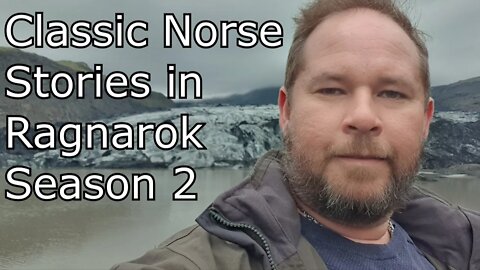 Summary of Norse Stories Adapted into Ragnarok Season 2