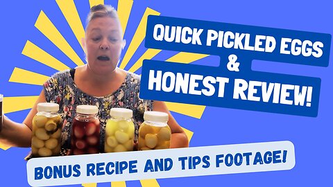 Fast Pickled eggs with HONEST Review + bonus recipe and tips!