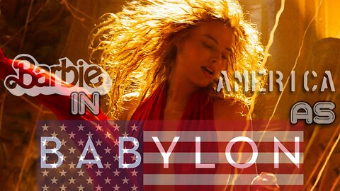 Barbie in Babylon, America as Babylon
