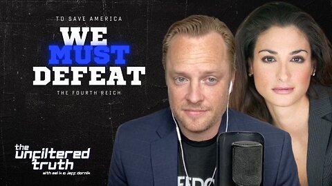 To Save America, We Must Defeat the Fourth Reich | The Unfiltered Truth with Mel K & Jeff Dornik | LIVE @ 1pm ET