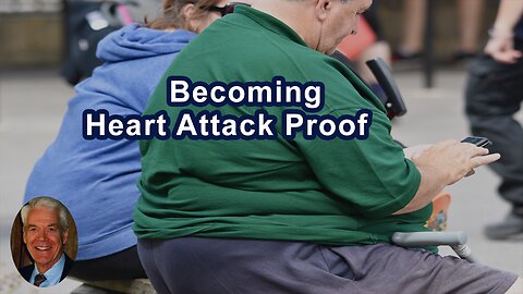 Becoming Heart Attack Proof By Changing The Food That You Eat