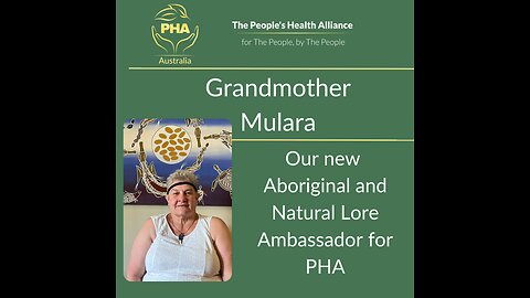 PHA Australia - Introducing Grandmother Mulara - our Aboriginal and Natural Lore Ambassador