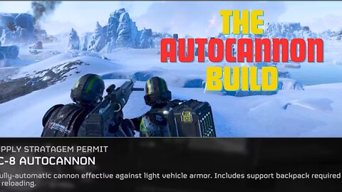 Dominate the Battlefield: Ultimate Autocannon Build for Helldivers 2