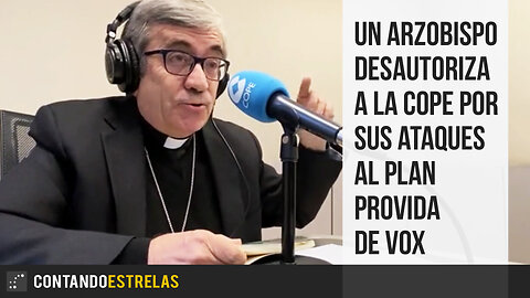 Un arzobispo desautoriza a la COPE por sus ataques al plan provida de Vox