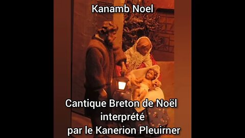 Cantique Breton de Noël, Kanamb Noél