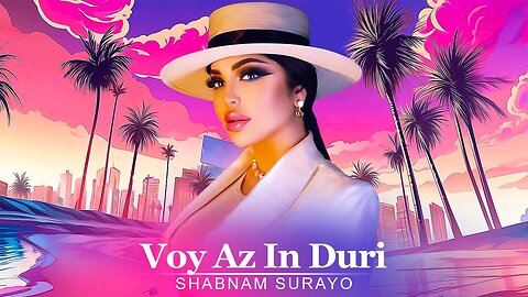 📹 Shabnam Surayo - Voy Az In Duri [Official Audio 2024]
