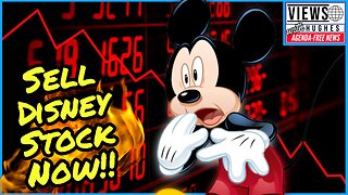 Go Woke Go Broke! Investment Website Warns You to SELL YOUR DISNEY STOCK NOW!