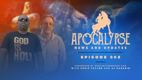 Apocalypse News and Updates: Episode 002