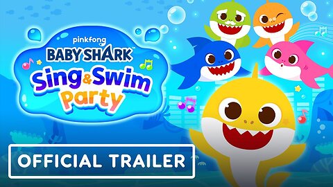 Baby Shark: Sing and Swim Party - Official Announcement Trailer