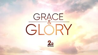 Grace & Glory - August 8, 2021