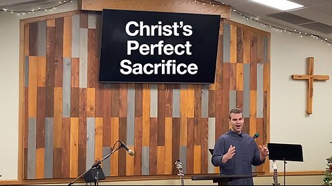 Christ's Perfect Sacrifice