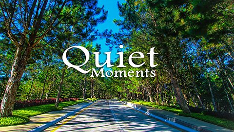 QUIET MOMENTS - THE MOUNTAIN OF GLORY