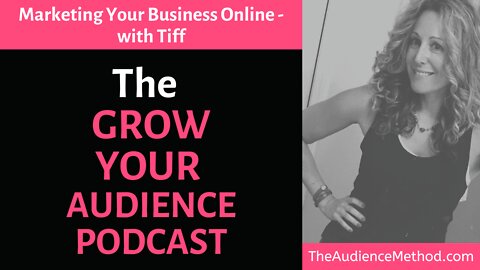 The Grow Your Audience Podcast